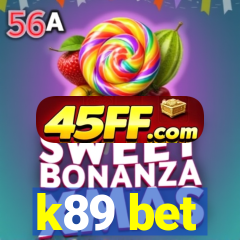 k89 bet